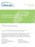 The Importance of IALS, ALL and PIAAC results to US policy